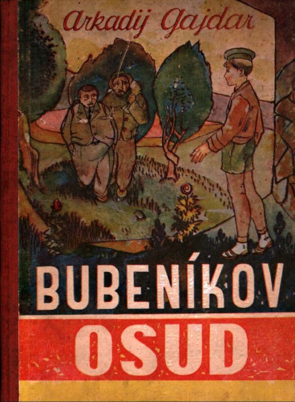 Arkadij Gajdar: BUBENÍKOV OSUD