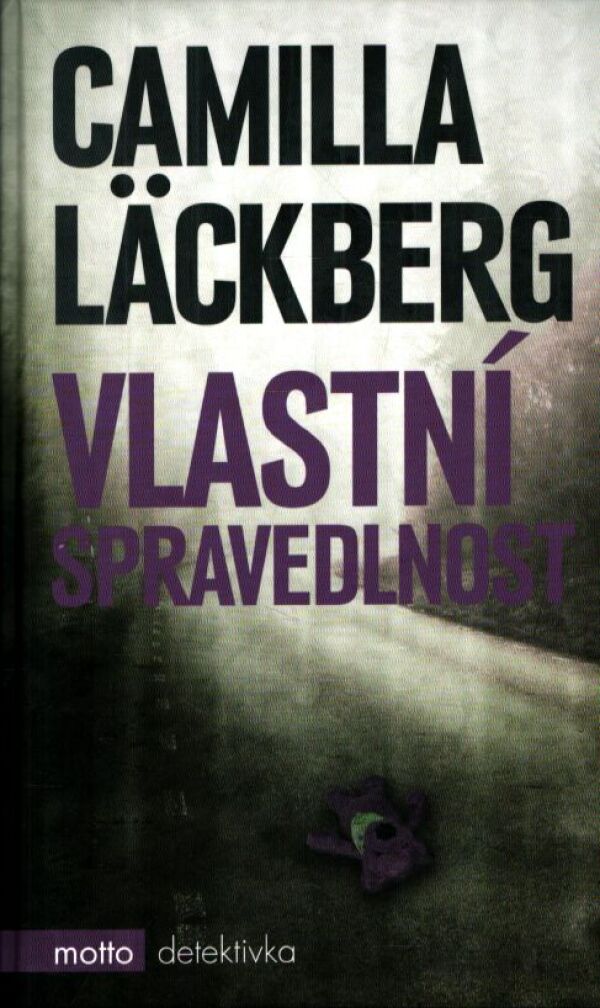 Camilla Läckberg: VLASTNÍ SPRAVEDLNOST