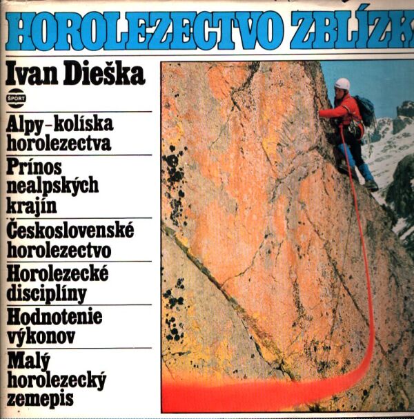 Ivan Dieška: HOROLEZECTVO ZBLÍZKA