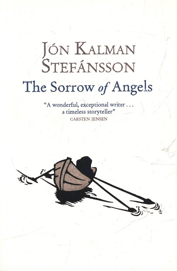 Jón Kalman Stefánsson: THE SORROW OF ANGELS