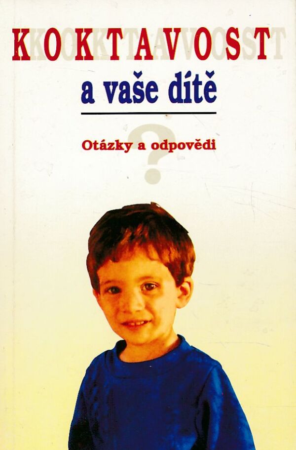 KOKTAVOST A VAŠE DÍTĚ