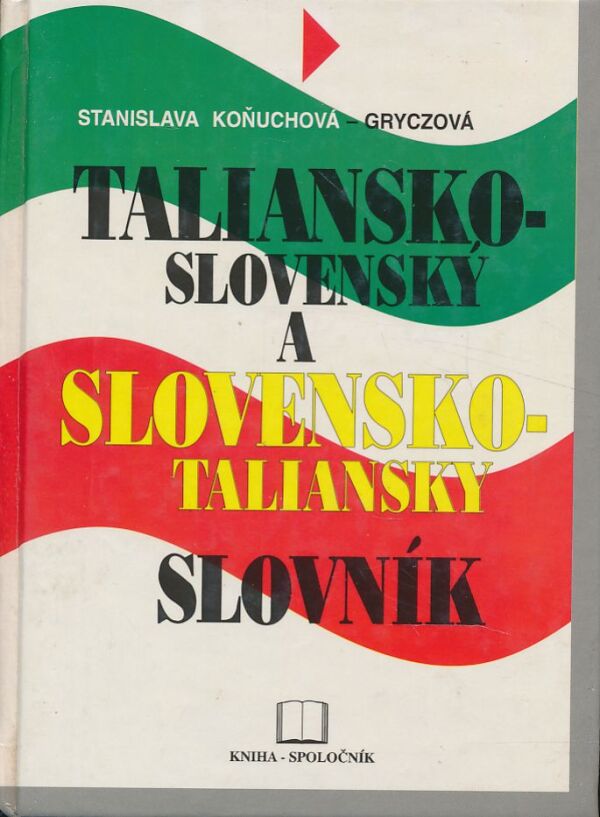 Stanislava Koňuchová-Gryczová: Taliansko - slovenský a slovensko - taliansky slovník