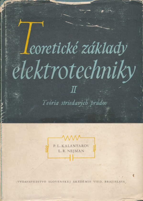 P. L. Kalantarov, L. R. Nejman: Teoretické základy elektrotechniky II