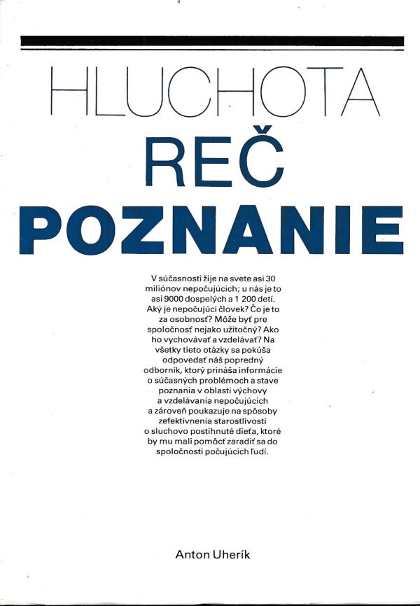 Anton Uherík: HLUCHOTA, REČ, POZNANIE