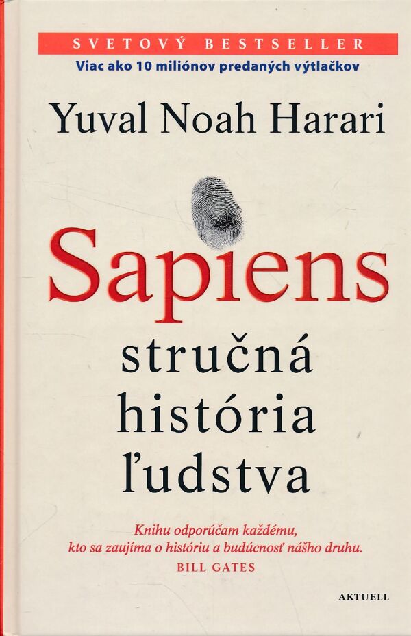 Yuval Noah Harari: SAPIENS - STRUČNÁ HISTÓRIA ĽUDSTVA