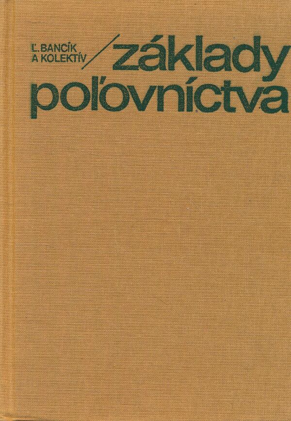 Ľudovít Bancík: ZÁKLADY POĽOVNÍCTVA