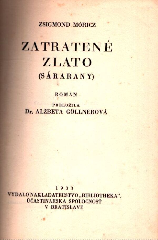 Zsigmond Móricz: ZATRATENÉ ZLATO