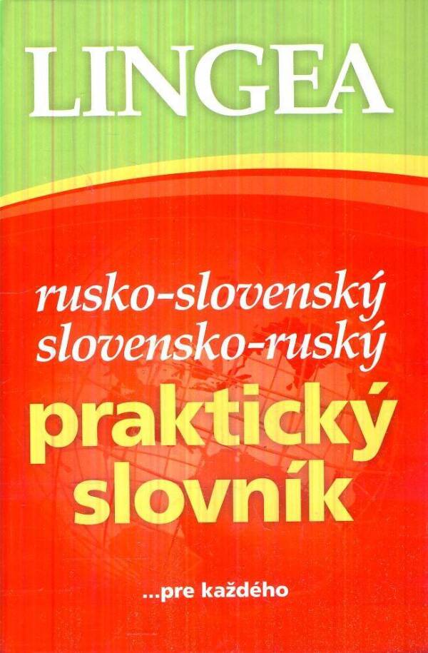 RUSKO-SLOVENSKÝ SLOVENSKO-RUSKÝ PRAKTICKÝ SLOVNÍK