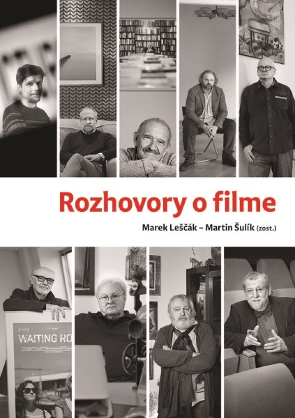 Marek Leščák, Martin Šulík: ROZHOVORY O FILME