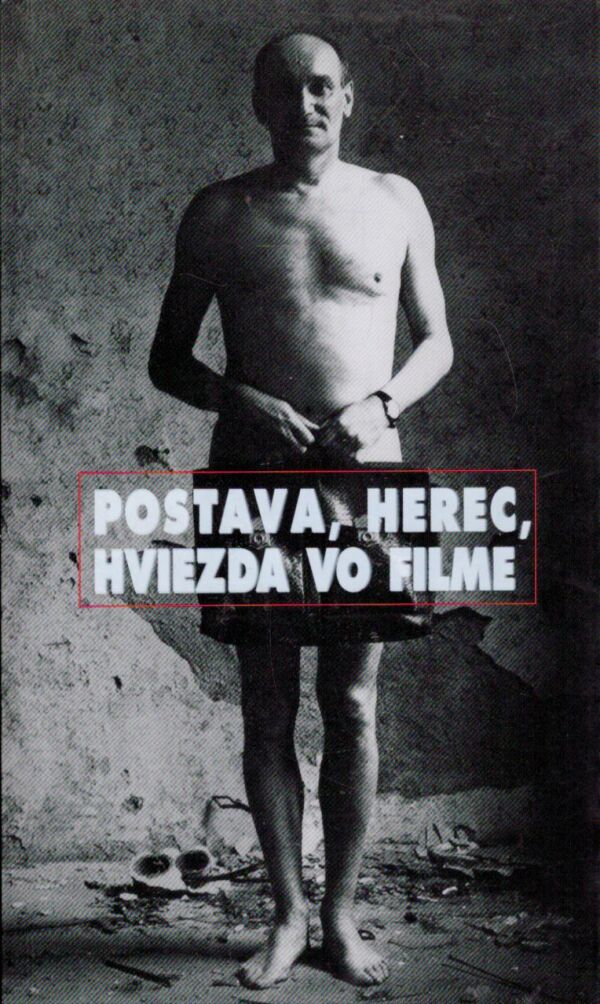 POSTAVA, HEREC, HVIEZDA VO FILME