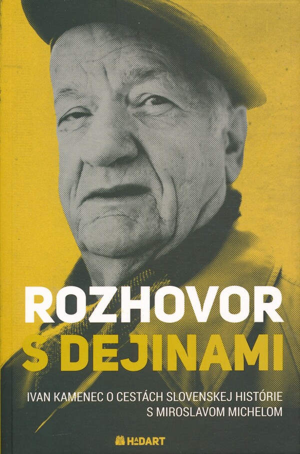 Ivan Kamenec, Miroslav Michela: ROZHOVOR S DEJINAMI