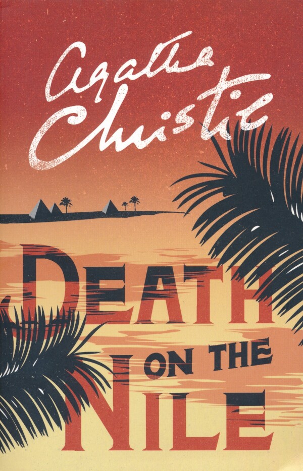 Agatha Christie: DEATH ON THE NILE