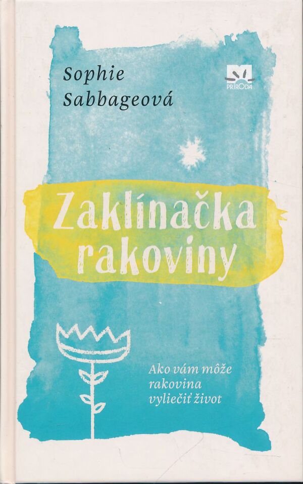 Sophie Sabbageová: Zaklínačka rakoviny
