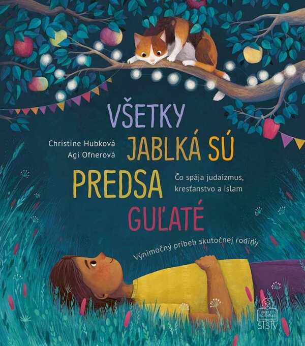 Christine Hubková, Agi Ofnerová: VŠETKY JABLKÁ SÚ PREDSA GUĽATÉ