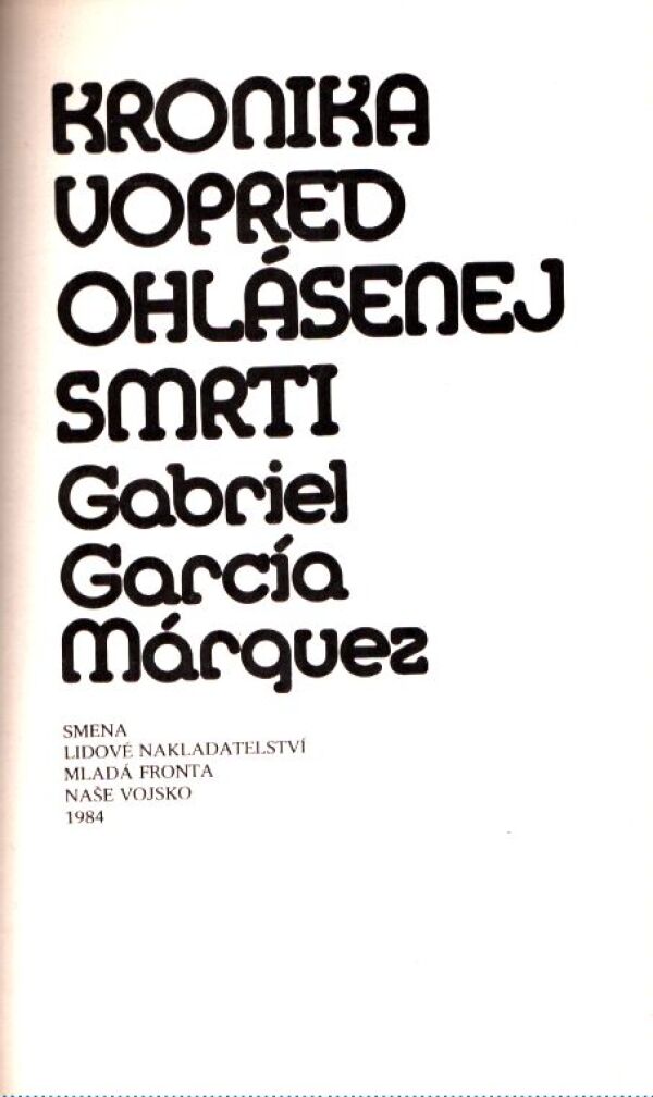 Gabriel García Márquez: KRONIKA VOPRED OHLÁSENEJ SMRTI
