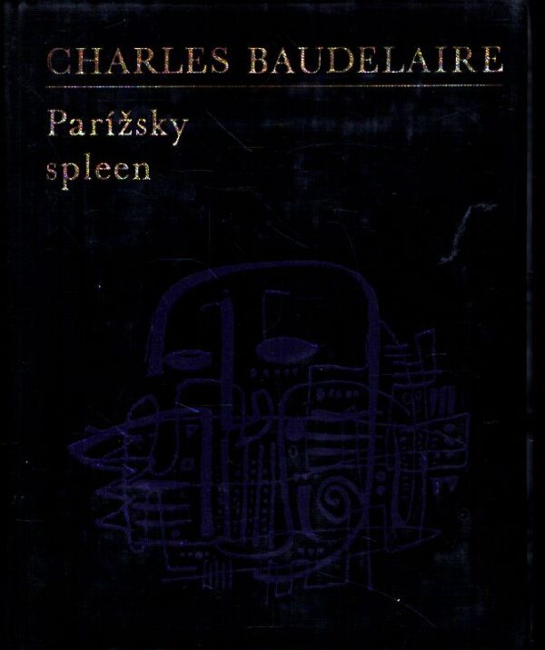 Charles Baudelaire: PARÍŽSKY SPLEEN