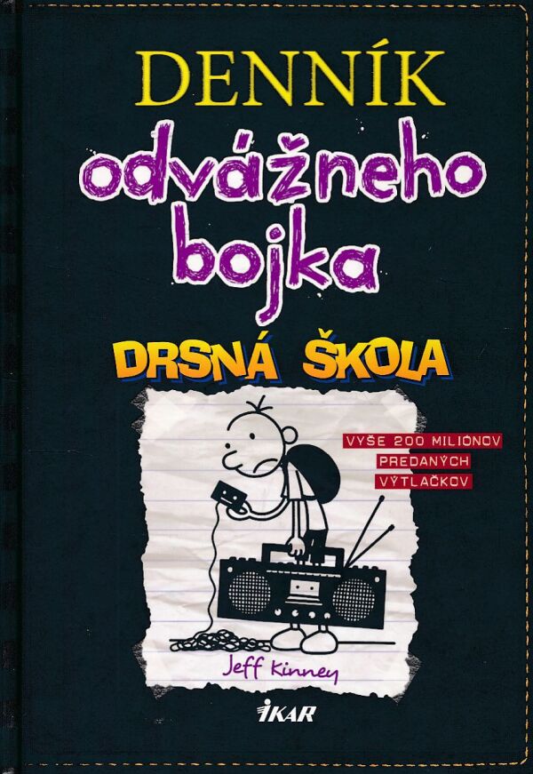 Jeff Kinney: DENNÍK ODVÁŽNEHO BOJKA 10 - DRSNÁ ŠKOLA