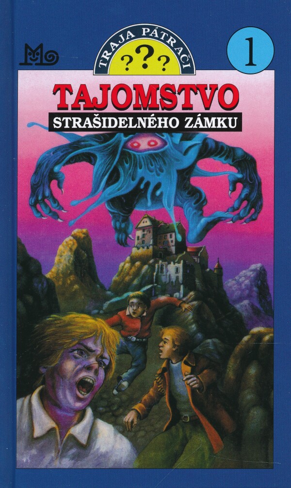 Robert Arthur: TAJOMSTVO STRAŠIDELNÉHO ZÁMKU - TRAJA PÁTRAČI 1