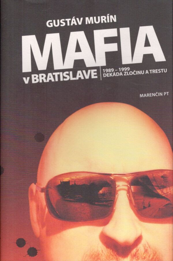 Gustáv Murín: MAFIA V BRATISLAVE