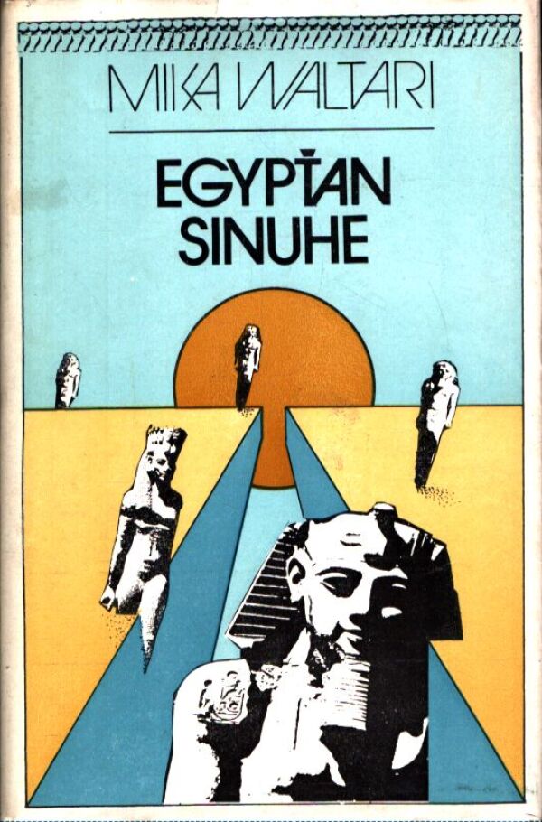 Mika Waltari: EGYPŤAN SINUHE