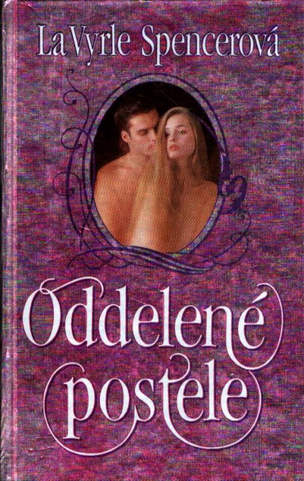 La Vyrle Spencerová: ODDELENÉ POSTELE