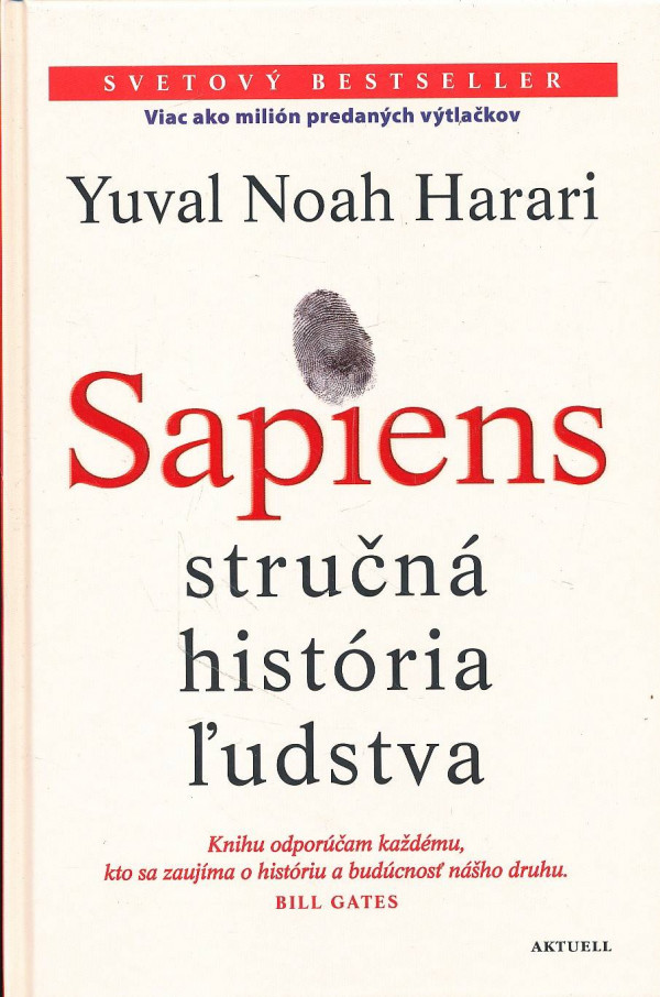 Yuval Noah Harari: SAPIENS - STRUČNÁ HISTÓRIA ĽUDSTVA