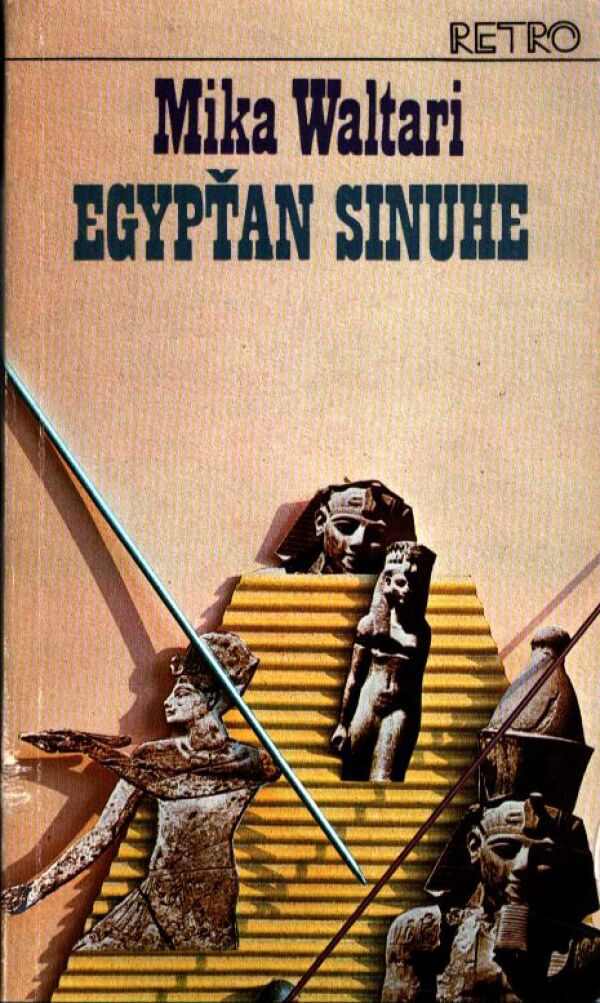 Mika Waltari: EGYPŤAN SINUHE 1+2