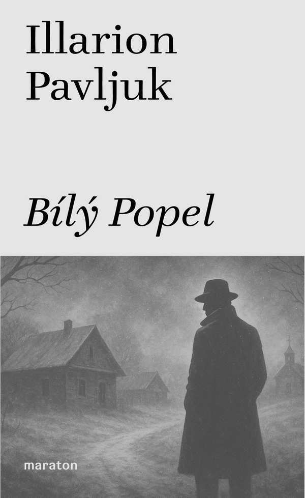 Illarion Pavljuk: BÍLÝ POPEL