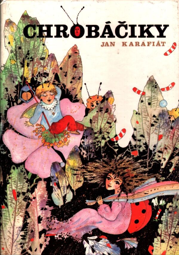 Jan Karafiát: CHROBÁČIKY