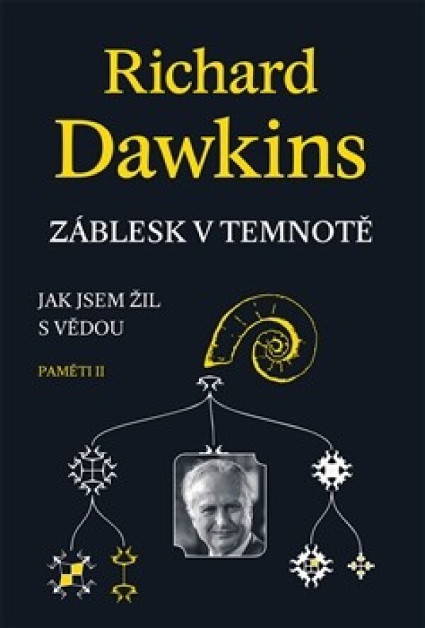 Richard Dawkins: ZÁBLESK V TEMNOTĚ