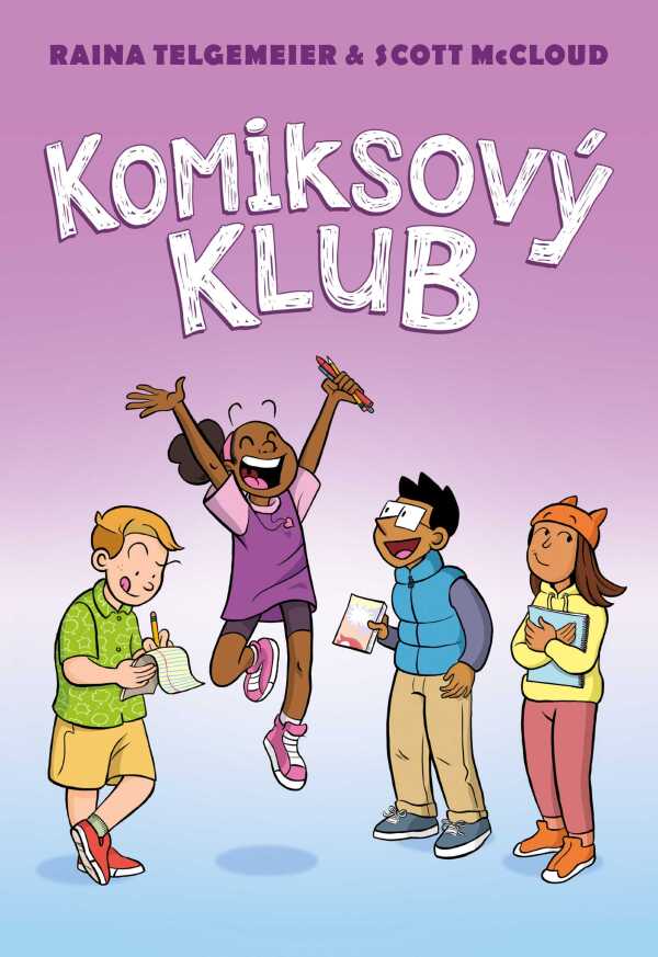 Raina Telgemeier, Scott McCloud: KOMIKSOVÝ KLUB