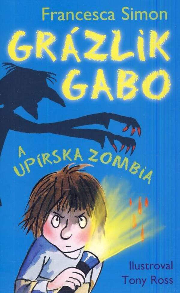 Francesca Simon: GRÁZLIK GABO A UPÍRSKA ZOMBIA