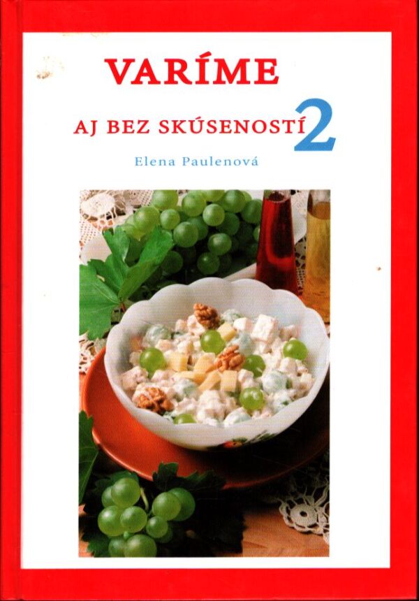 Elena Paulenová: VARÍME AJ BEZ SKÚSENOSTÍ 2