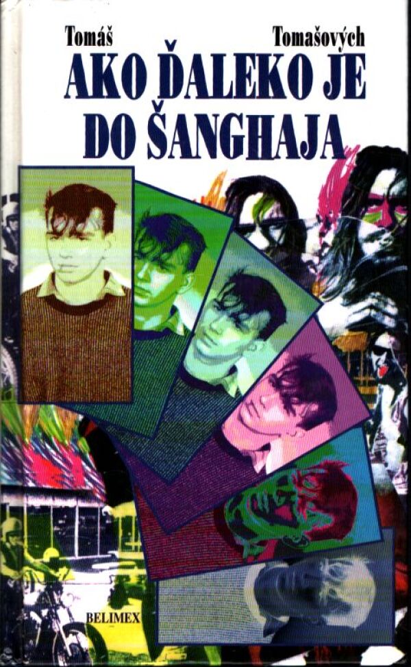 Tomáš Tomášových: AKO ĎALEKO JE DO ŠANGHAJA