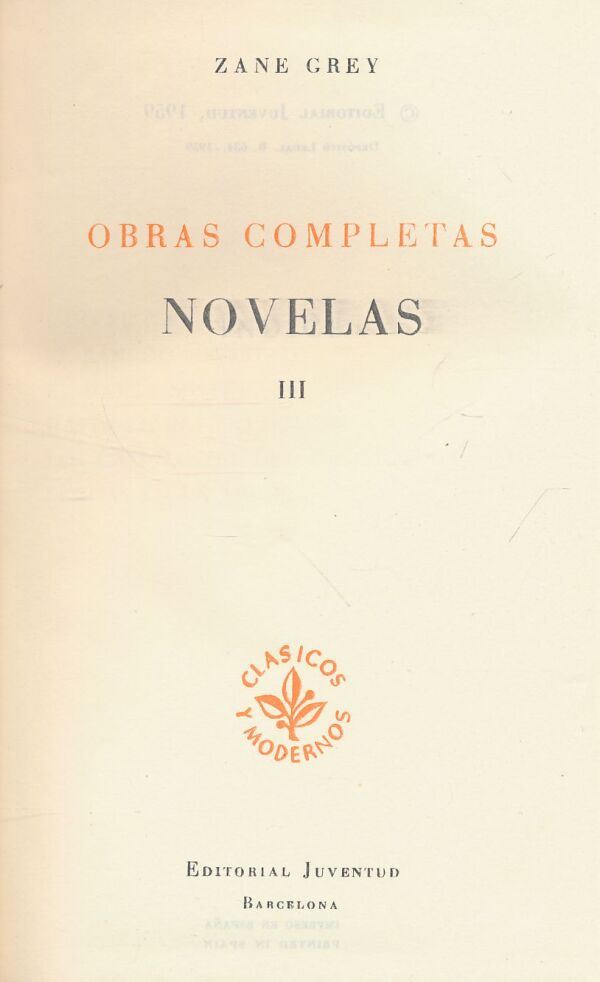 Zane Grey: Obras Completas - Novelas III