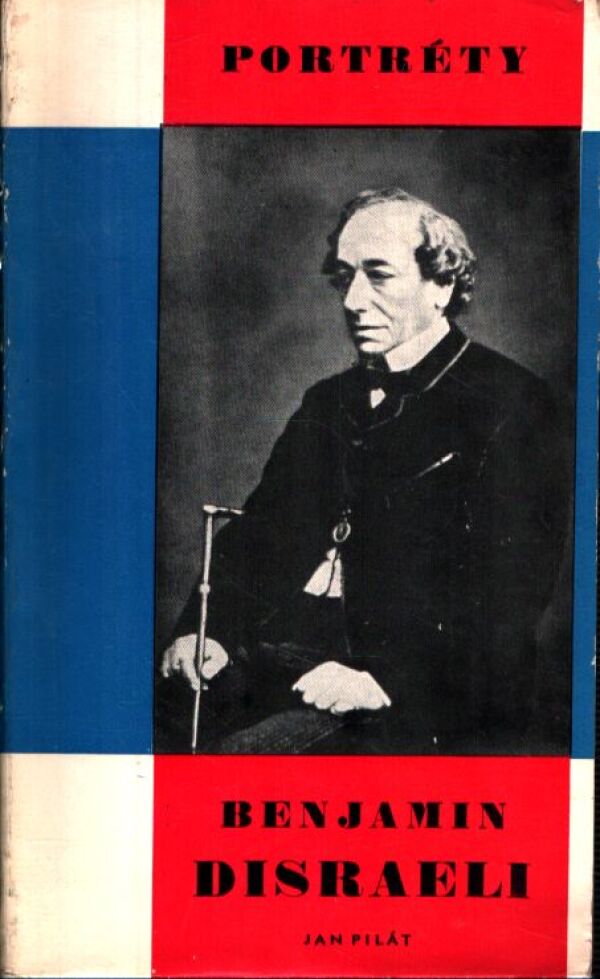 Jan Pilát: BENJAMIN DISRAELI