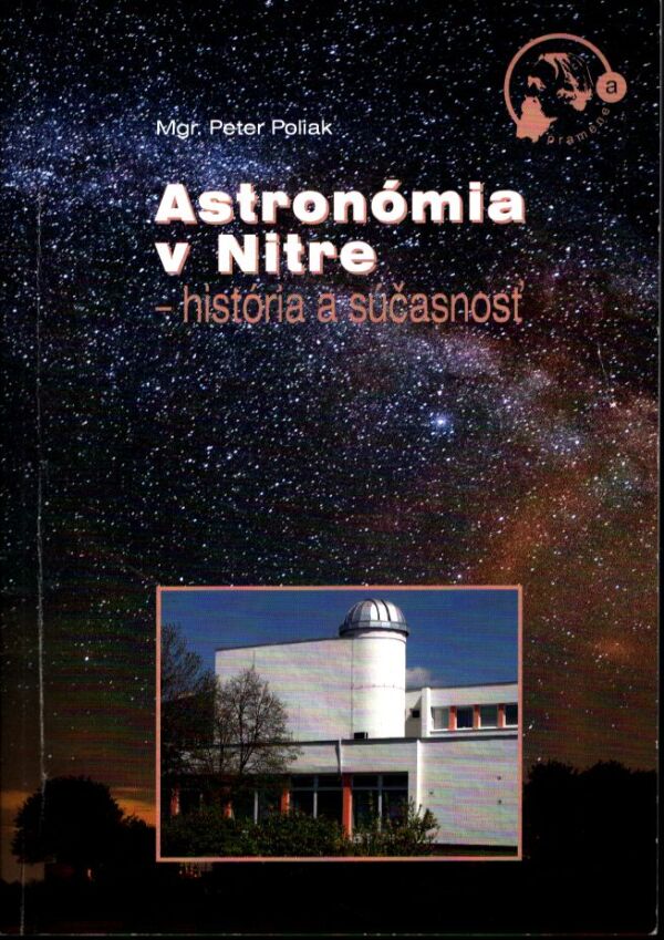 Peter Poliak: ASTRONÓMIA V NITRE