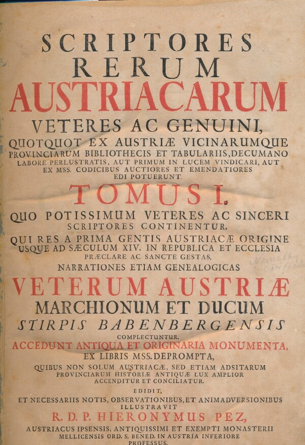 Pez Hieronymus: SCRIPTORES RERUM AUSTRIACARUM - Tomus I.