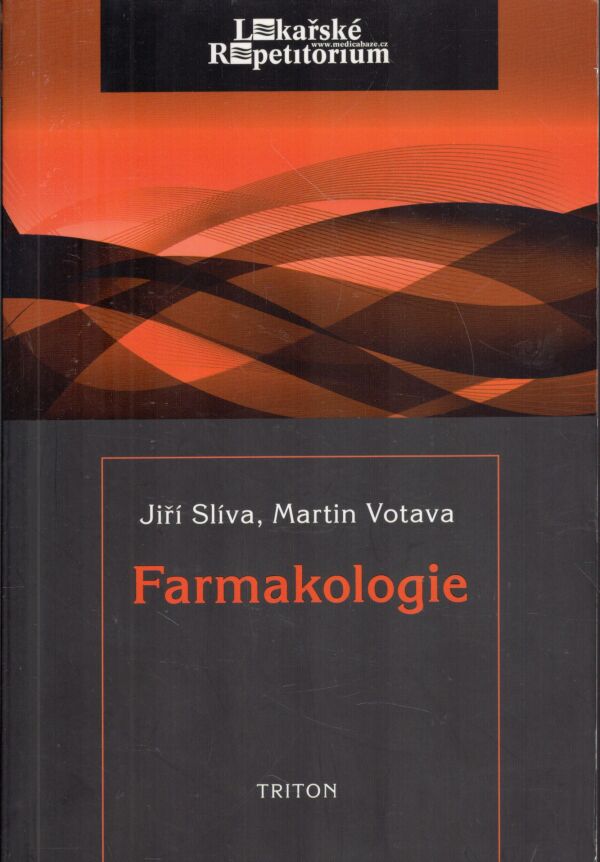 Jiří Slíva, Martin Votava: FARMAKOLOGIE