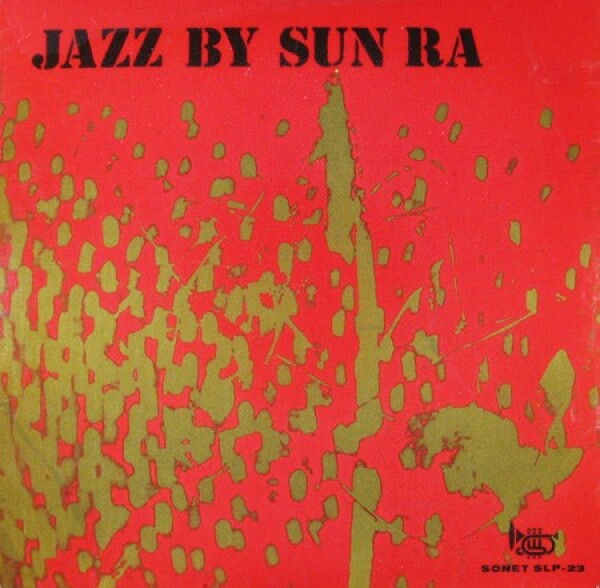 Sun Ra and his Akestra: JAZZ BY SUN RA - LP