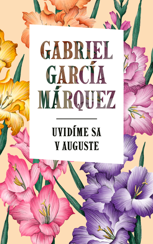 Gabriel García Márquez: UVIDÍME SA V AUGUSTE