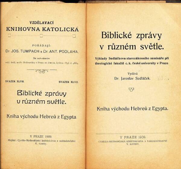 Jaroslav Sedláček: BIBLICKÉ ZPRÁVY V RŮZNÉM SVĚTLE