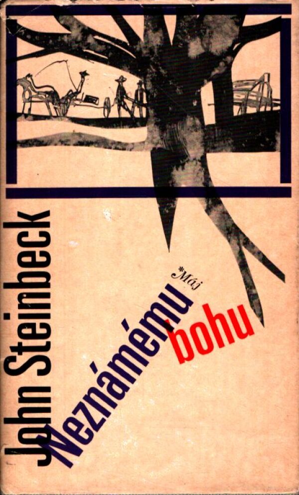 John Steinbeck: NEZNÁMÉMU BOHU
