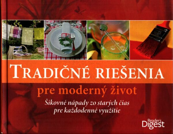 TRADIČNÉ RIEŠENIA PRE MODERNÝ ŽIVOT