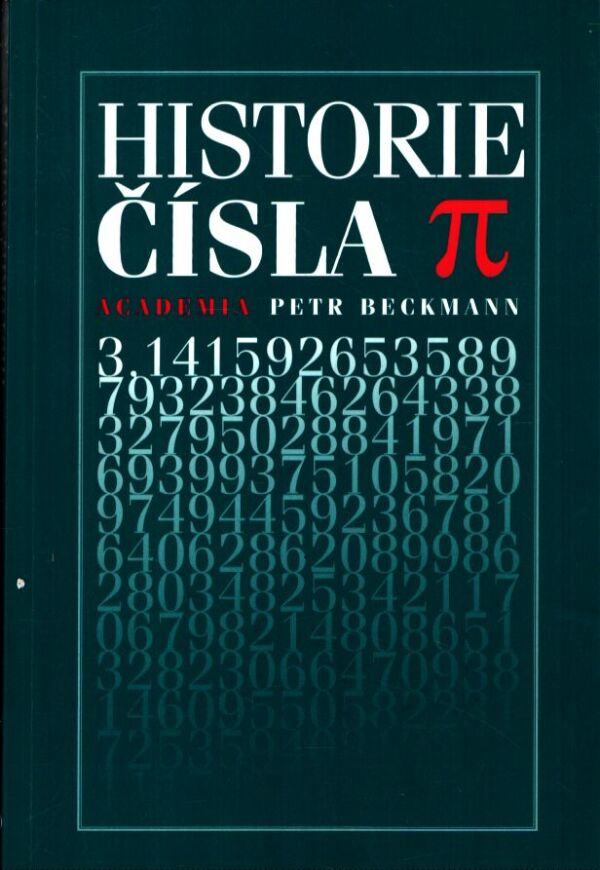 Petr Beckmann: HISTORIE ČÍSLA PÍ