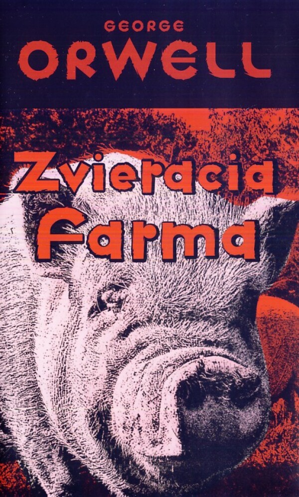 George Orwell: ZVIERACIA FARMA