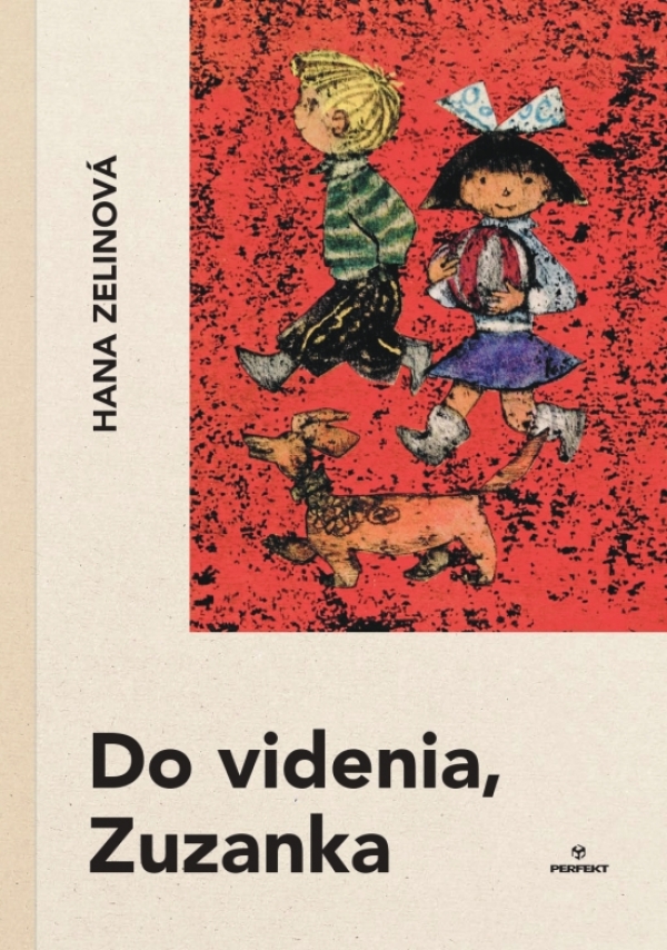 Hana Zelinová: DO VIDENIA, ZUZANKA