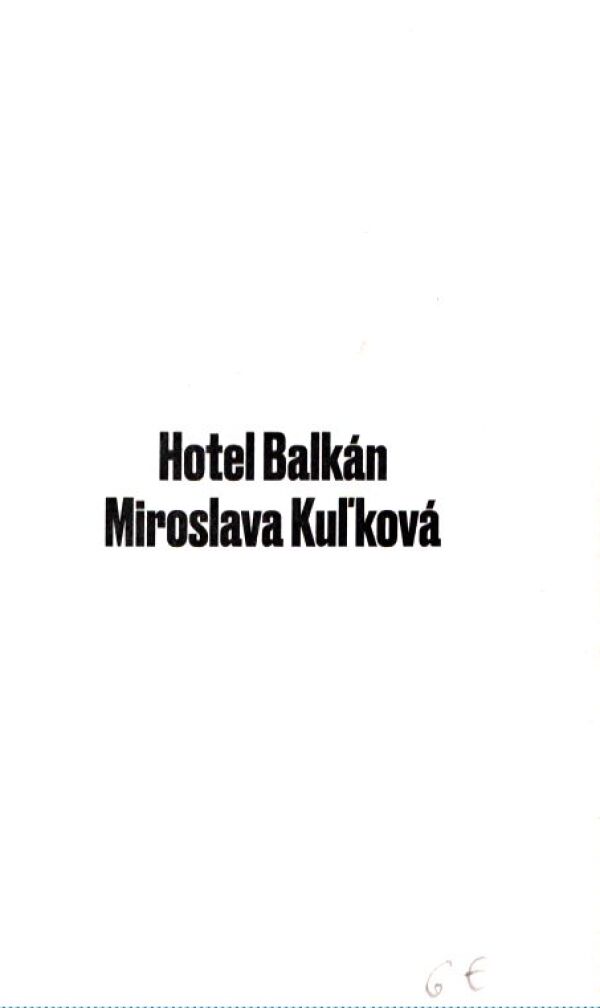 Miroslava Kuľková: HOTEL BALKÁN