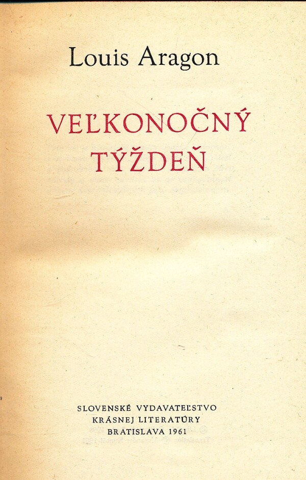 Louis Aragon: VEĽKONOČNÝ TÝŽDEŇ