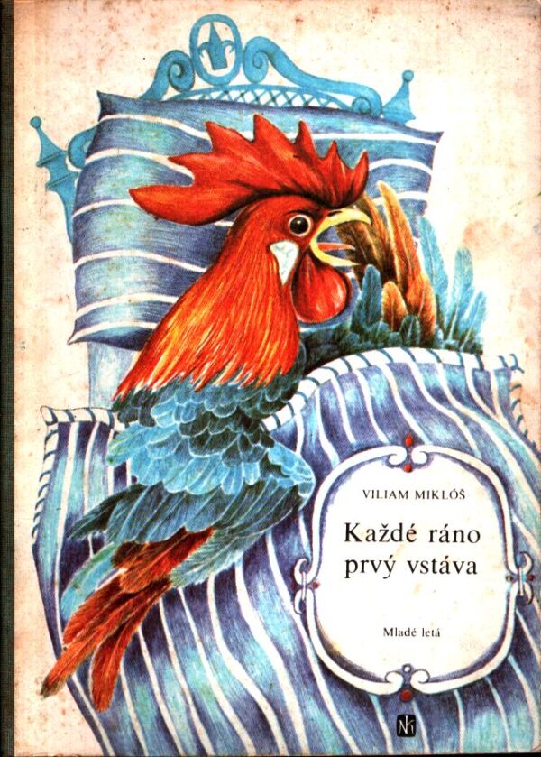 Viliam Miklóš: KAŽDÉ RÁNA PRVÝ VSTÁVA